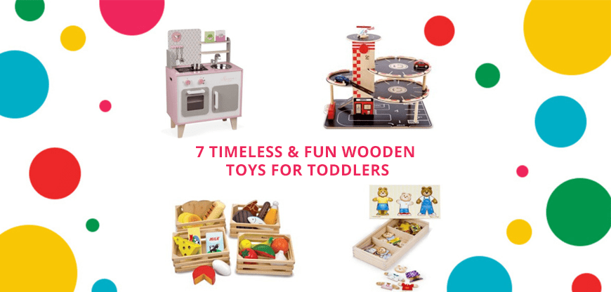 7 Timeless & Fun Wooden Toys for Toddlers