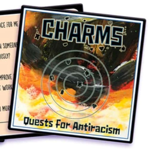 CHARMS: Quests for Antiracism