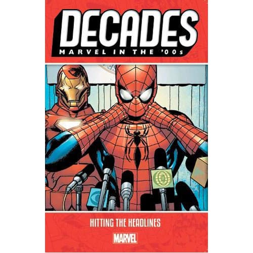 Decades: Marvel in the 00s - Hitting the Headlines (Paperback)