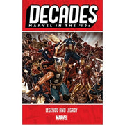 Decades: Marvel in the 10s - Legends and Legacy (Paperback)