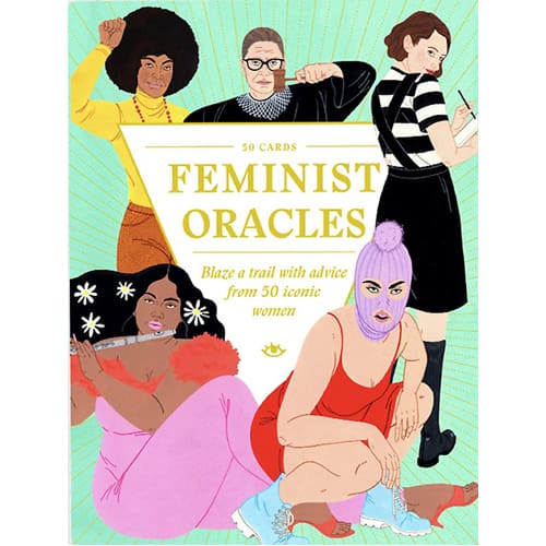 Feminist Oracles: Blaze a Trail With Advice From 50 Iconic Women