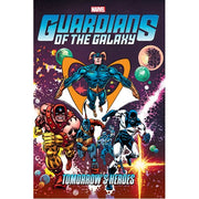 Guardians of the Galaxy: Tomorrow's Heroes Omnibus (Hardback)