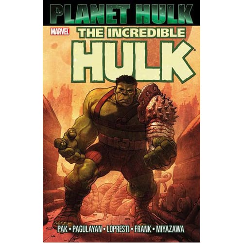 Hulk: Planet Hulk (Paperback)