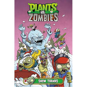 Plants vs. Zombies Volume 13: Snow Thanks (Hardback)