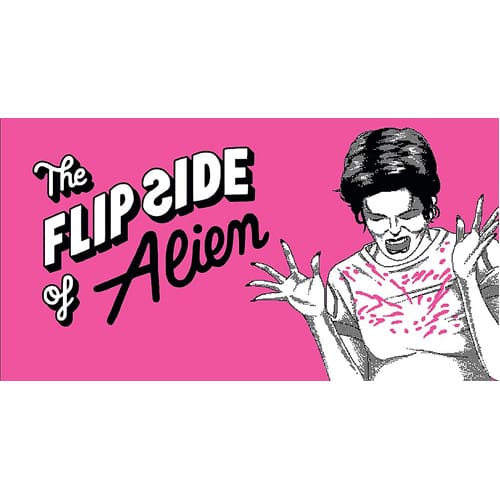 The Flip Side of Alien