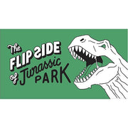 The Flip Side of Jurassic Park