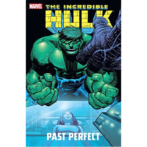 The Incredible Hulk: Past Perfect (Paperback)