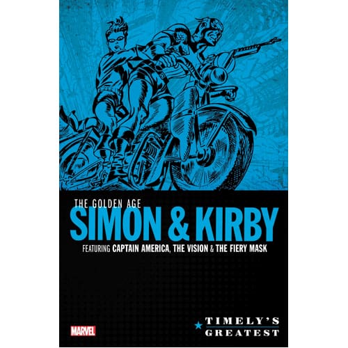 Timely's Greatest: The Golden Age Simon & Kirby Omnibus (Hardback)