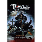 Tower Chronicles Book One, The: Geisthawk (Hardback)
