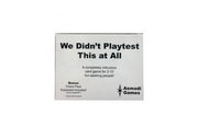 We Didn't Playtest This at All