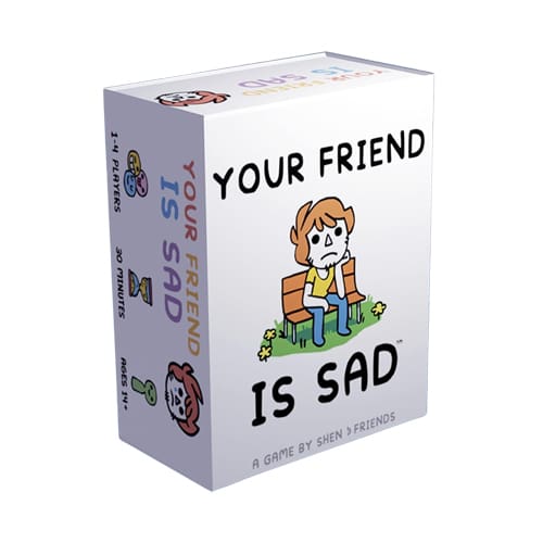 Your Friend is Sad