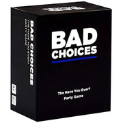 Bad Choices