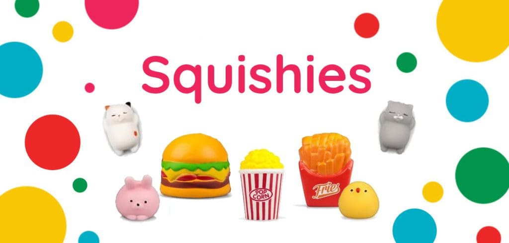 Squishies Feature