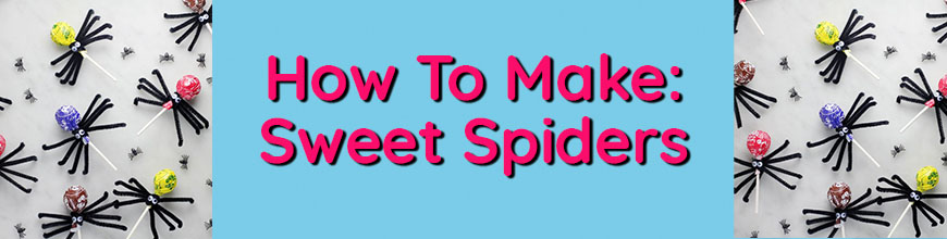 Sweet Spiders