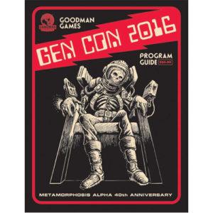 Goodman Games Gen Con 2016 Program Guide: Metamorphosis Alpha 40th Anniversary
