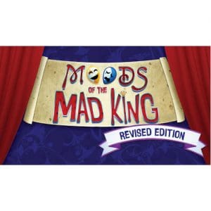 Moods of the Mad King: Revised Edition