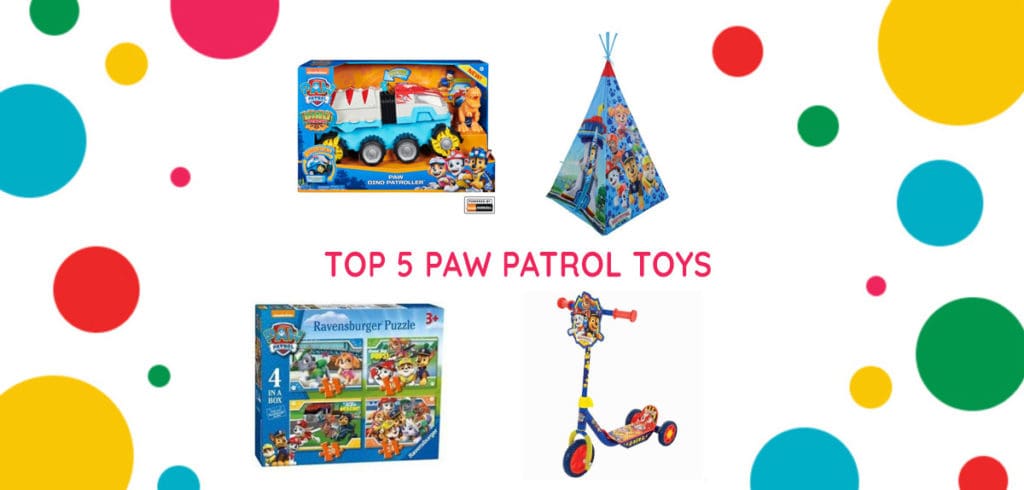 Top 5 Paw Patrol Toys