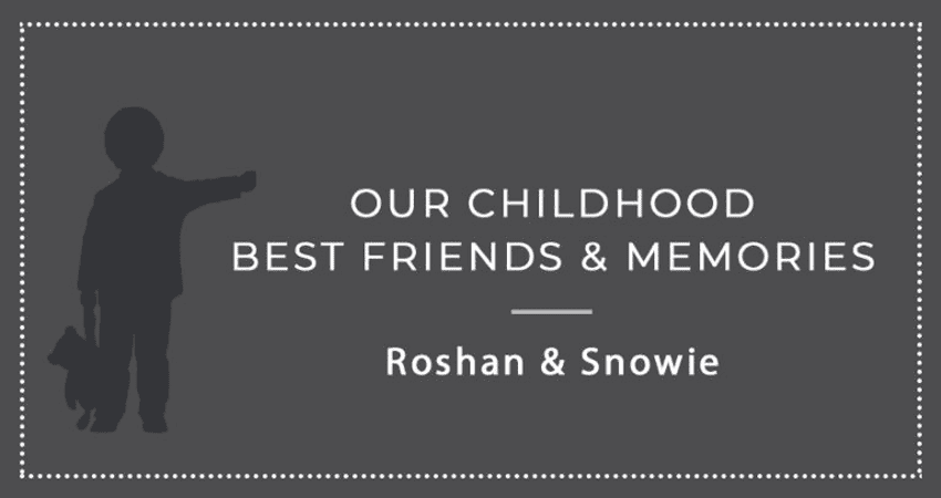 Our Childhood Best Friends and Memories2