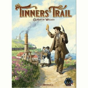 Tinners' Trail - Kickstarter Edition