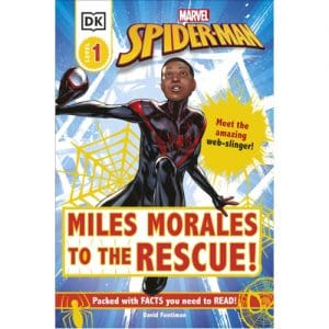 Marvel Spider-Man Miles Morales to the Rescue! : Meet the amazing web-slinger!