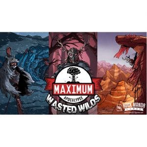 Maximum Apocalypse: Wasted Wilds (Including Time Traveller Expansion) - Kickstarter Edition