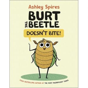 Burt the Beetle Doesn't Bite!