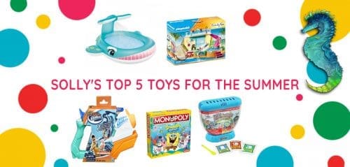 Solly's Top 5 Toys for the Summer