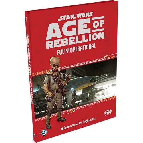 Star Wars Age of Rebellion RPG: Fully Operational (Edge Studio Edition)