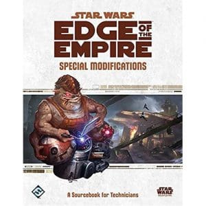 Star Wars Edge of the Empire RPG: Special Modifications (Edge Studio Edition)