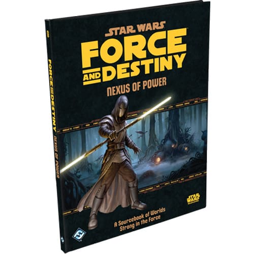 Star Wars Force and Destiny RPG: Nexus of Power (Edge Studio Edition)