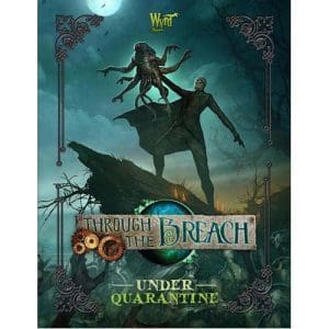 Through The Breach: Under Quarantine
