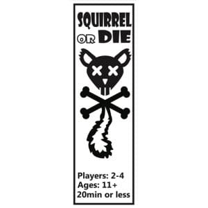 Squirrel Or Die
