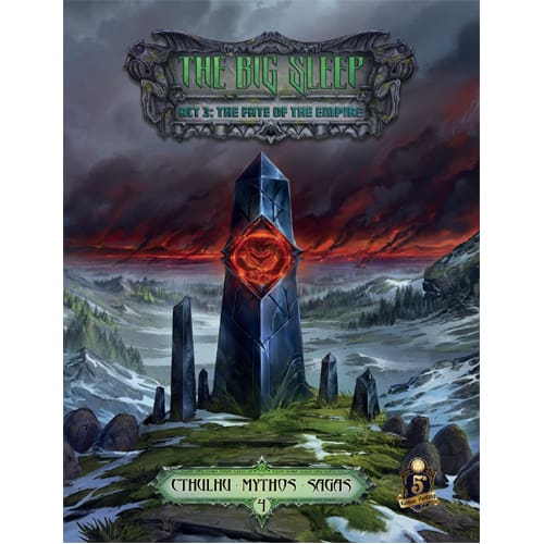 Dungeons And Dragons RPG: Cthulhu Mythos Saga 4: The Big Sleep Act 3: The Fate Of The Empire