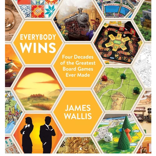 Everybody Wins: Four Decades Of The Greatest Board Games Ever Made