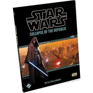 *A Grade* Star Wars RPG: Collapse of the Republic (Edge Studio Edition)