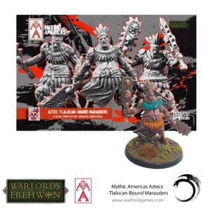 *B Grade* Mythic Americas: Aztec Tlalocan-Bound Marauders