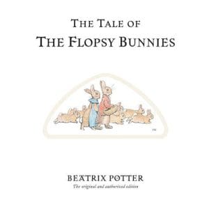 The Tale of Flopsy Bunnies