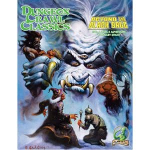 Dungeon Crawl Classics RPG: 72 - Beyond The Black Gate