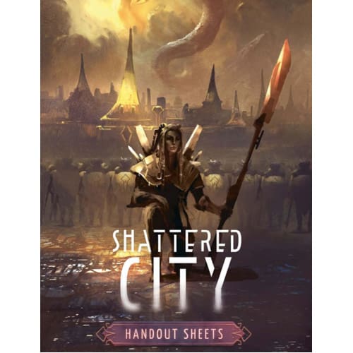 Shattered City RPG: Handout Sheets