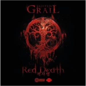*A Grade* Tainted Grail: The Red Death