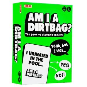Am I a Dirtbag