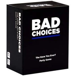 Bad Choices