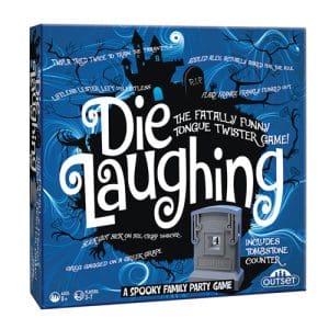 Die Laughing