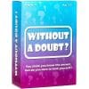 Without a Doubt? Without a Doubt?