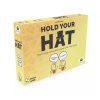 Hold Your Hat Hold Your Hat