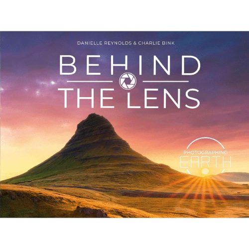 Behind the Lens Behind the Lens