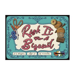 Risk It For A Biscuit